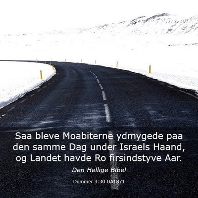 Picture 03 - Dommer 3:30 DA1871 - Saa bleve Moabiterne ydmygede paa den samme Dag - Bible Verse Picture