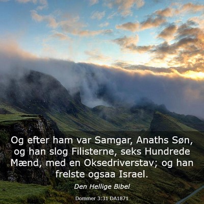 Picture 03 - Dommer 3:31 DA1871 - Og efter ham var Samgar, Anaths Søn, og han slog - Bible Verse Picture