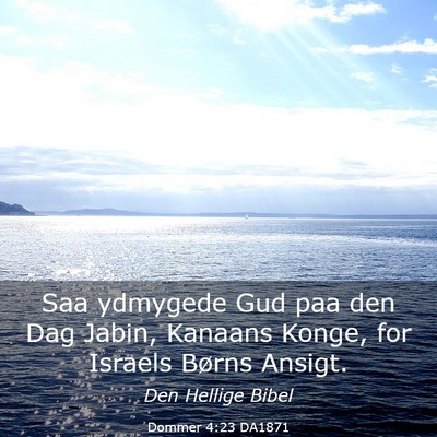 Picture 03 - Dommer 4:23 DA1871 - Saa ydmygede Gud paa den Dag Jabin, Kanaans - Bible Verse Picture
