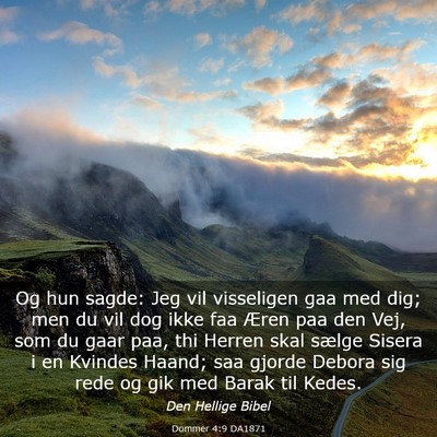 Picture 03 - Dommer 4:9 DA1871 - Og hun sagde: Jeg vil visseligen gaa med dig; men - Bible Verse Picture