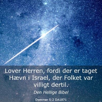 Picture 03 - Dommer 5:2 DA1871 - Lover Herren, fordi der er taget Hævn i Israel, - Bible Verse Picture