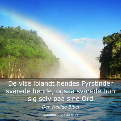 Picture 03 - Dommer 5:29 DA1871 - De vise iblandt hendes Fyrstinder svarede hende, - Bible Verse Picture