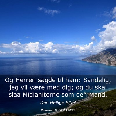Picture 03 - Dommer 6:16 DA1871 - Og Herren sagde til ham: Sandelig, jeg vil være - Bible Verse Picture