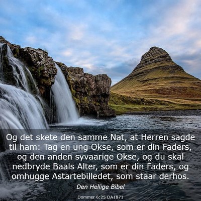 Picture 03 - Dommer 6:25 DA1871 - Og det skete den samme Nat, at Herren sagde til - Bible Verse Picture