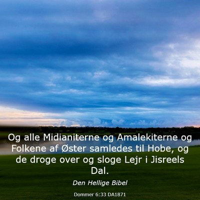 Picture 03 - Dommer 6:33 DA1871 - Og alle Midianiterne og Amalekiterne og Folkene - Bible Verse Picture