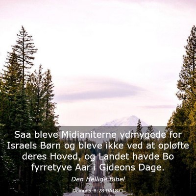 Picture 03 - Dommer 8:28 DA1871 - Saa bleve Midianiterne ydmygede for Israels Børn - Bible Verse Picture