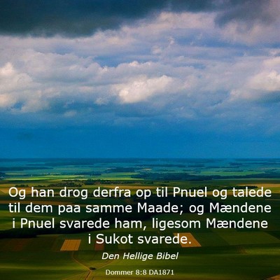 Picture 03 - Dommer 8:8 DA1871 - Og han drog derfra op til Pnuel og talede til dem - Bible Verse Picture