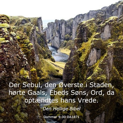 Picture 03 - Dommer 9:30 DA1871 - Der Sebul, den Øverste i Staden, hørte Gaals, - Bible Verse Picture