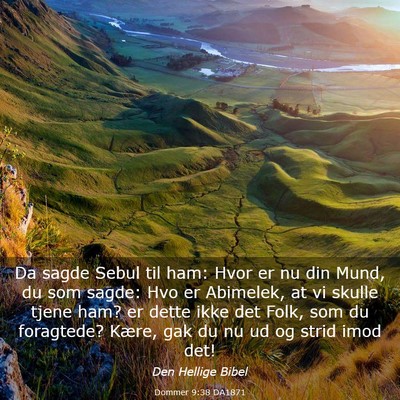 Picture 03 - Dommer 9:38 DA1871 - Da sagde Sebul til ham: Hvor er nu din Mund, du - Bible Verse Picture