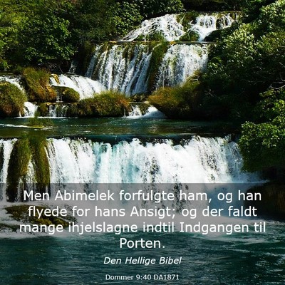Picture 03 - Dommer 9:40 DA1871 - Men Abimelek forfulgte ham, og han flyede for - Bible Verse Picture