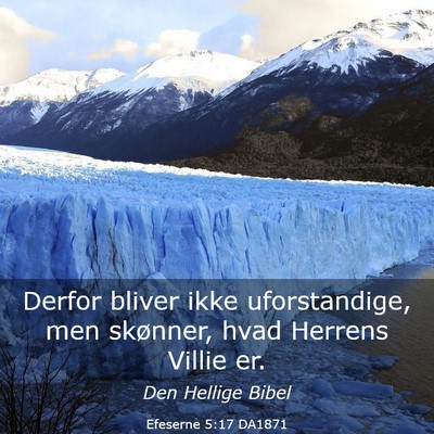 Picture 03 - Efeserne 5:17 DA1871 - Derfor bliver ikke uforstandige, men skønner, - Bible Verse Picture