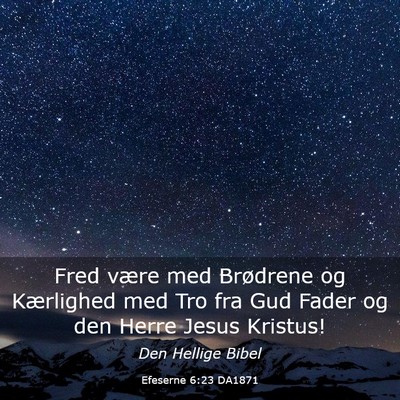 Picture 03 - Efeserne 6:23 DA1871 - Fred være med Brødrene og Kærlighed med Tro - Bible Verse Picture