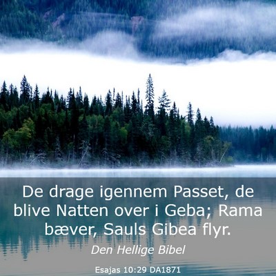 Picture 03 - Esajas 10:29 DA1871 - De drage igennem Passet, de blive Natten over i - Bible Verse Picture