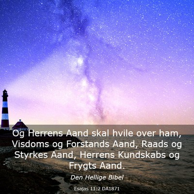 Picture 03 - Esajas 11:2 DA1871 - Og Herrens Aand skal hvile over ham, Visdoms og - Bible Verse Picture