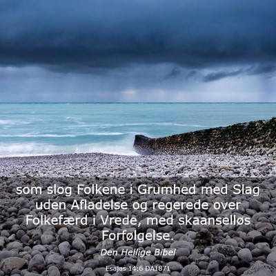 Picture 03 - Esajas 14:6 DA1871 - som slog Folkene i Grumhed med Slag uden - Bible Verse Picture
