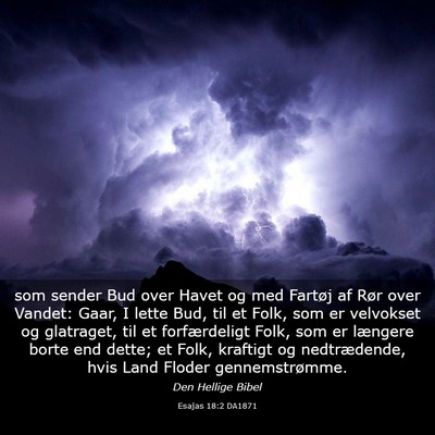 Picture 03 - Esajas 18:2 DA1871 - som sender Bud over Havet og med Fartøj af Rør - Bible Verse Picture
