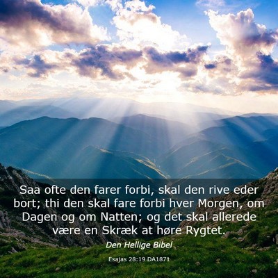 Picture 03 - Esajas 28:19 DA1871 - Saa ofte den farer forbi, skal den rive eder - Bible Verse Picture
