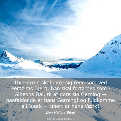 Picture 03 - Esajas 28:21 DA1871 - Thi Herren skal gøre sig rede som ved Perazims - Bible Verse Picture