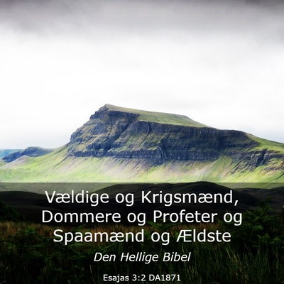 Picture 03 - Esajas 3:2 DA1871 - Vældige og Krigsmænd, Dommere og Profeter og - Bible Verse Picture