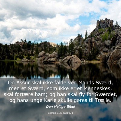 Picture 03 - Esajas 31:8 DA1871 - Og Assur skal ikke falde ved Mands Sværd, men et - Bible Verse Picture