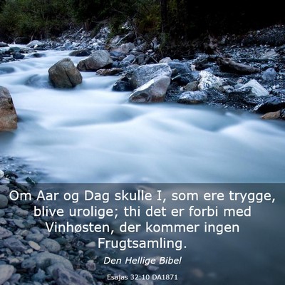Picture 03 - Esajas 32:10 DA1871 - Om Aar og Dag skulle I, som ere trygge, blive - Bible Verse Picture
