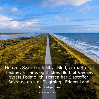 Picture 03 - Esajas 34:6 DA1871 - Herrens Sværd er fuldt af Blod, er mættet af - Bible Verse Picture