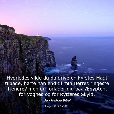 Picture 03 - Esajas 36:9 DA1871 - Hvorledes vilde du da drive en Fyrstes Magt - Bible Verse Picture