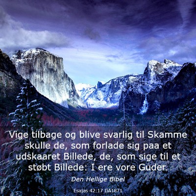 Picture 03 - Esajas 42:17 DA1871 - Vige tilbage og blive svarlig til Skamme skulle - Bible Verse Picture