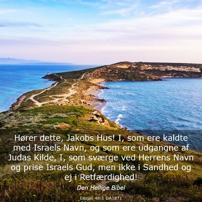 Picture 03 - Esajas 48:1 DA1871 - Hører dette, Jakobs Hus! I, som ere kaldte med - Bible Verse Picture