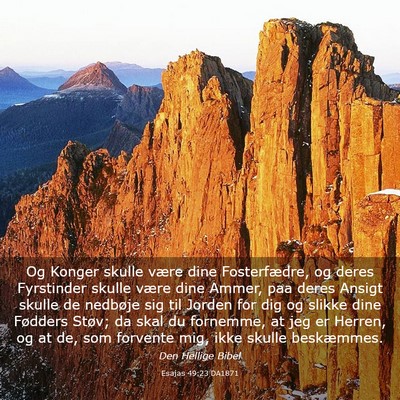 Picture 03 - Esajas 49:23 DA1871 - Og Konger skulle være dine Fosterfædre, og - Bible Verse Picture