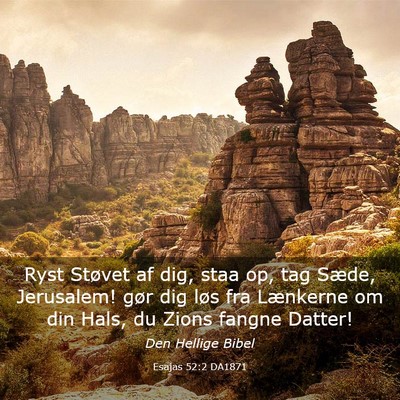 Picture 03 - Esajas 52:2 DA1871 - Ryst Støvet af dig, staa op, tag Sæde, - Bible Verse Picture
