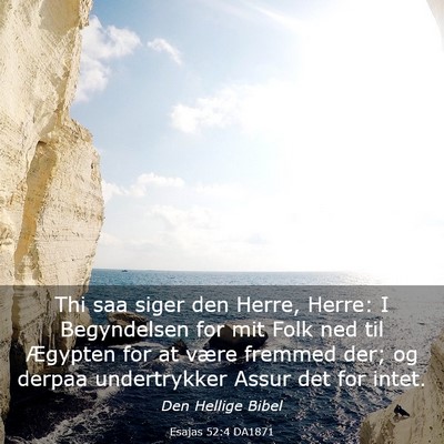Picture 03 - Esajas 52:4 DA1871 - Thi saa siger den Herre, Herre: I Begyndelsen for - Bible Verse Picture