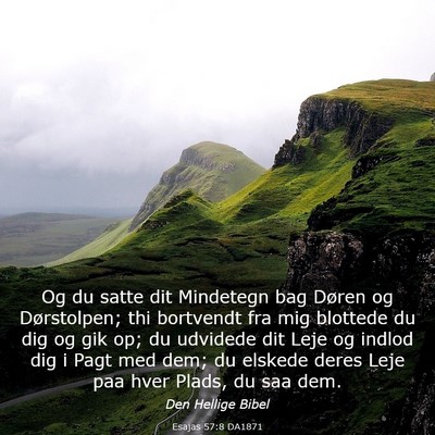 Picture 03 - Esajas 57:8 DA1871 - Og du satte dit Mindetegn bag Døren og - Bible Verse Picture
