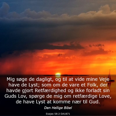 Picture 03 - Esajas 58:2 DA1871 - Mig søge de dagligt, og til at vide mine Veje - Bible Verse Picture