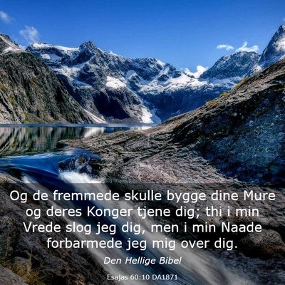 Picture 03 - Esajas 60:10 DA1871 - Og de fremmede skulle bygge dine Mure og deres - Bible Verse Picture