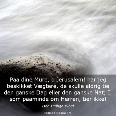 Picture 03 - Esajas 62:6 DA1871 - Paa dine Mure, o Jerusalem! har jeg beskikket - Bible Verse Picture