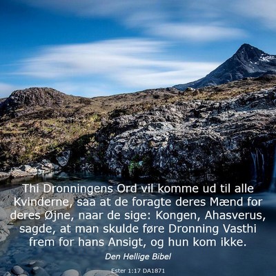 Picture 03 - Ester 1:17 DA1871 - Thi Dronningens Ord vil komme ud til alle - Bible Verse Picture