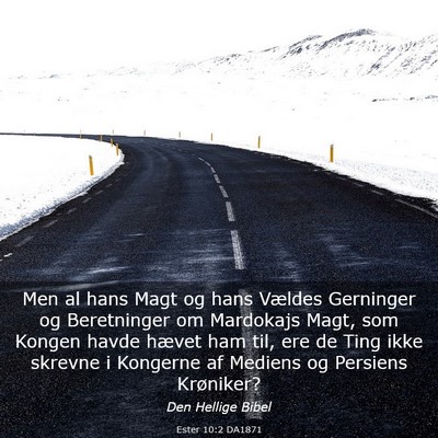 Picture 03 - Ester 10:2 DA1871 - Men al hans Magt og hans Vældes Gerninger og - Bible Verse Picture