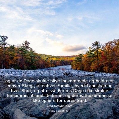 Picture 03 - Ester 9:28 DA1871 - og at de Dage skulde blive ihukommede og holdte - Bible Verse Picture