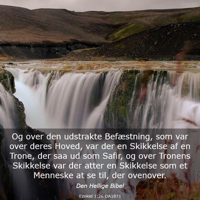 Picture 03 - Ezekiel 1:26 DA1871 - Og over den udstrakte Befæstning, som var over - Bible Verse Picture