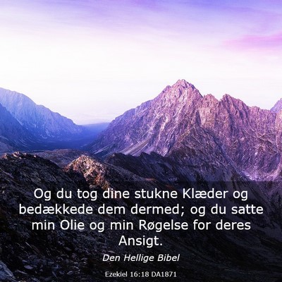 Picture 03 - Ezekiel 16:18 DA1871 - Og du tog dine stukne Klæder og bedækkede dem - Bible Verse Picture