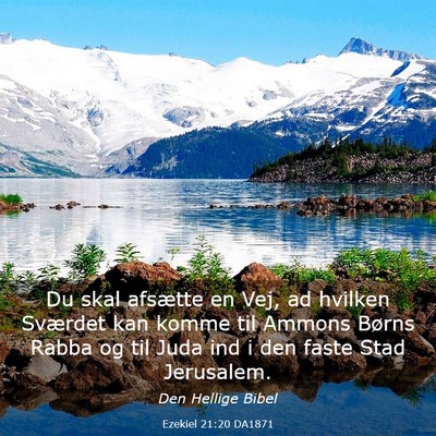 Picture 03 - Ezekiel 21:20 DA1871 - Du skal afsætte en Vej, ad hvilken Sværdet kan - Bible Verse Picture