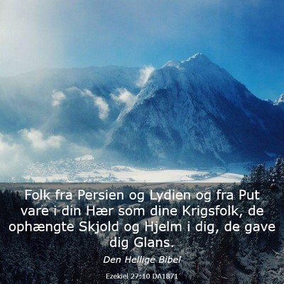 Picture 03 - Ezekiel 27:10 DA1871 - Folk fra Persien og Lydien og fra Put vare i din - Bible Verse Picture