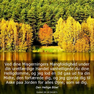 Picture 03 - Ezekiel 28:18 DA1871 - Ved dine Misgerningers Mangfoldighed under din - Bible Verse Picture
