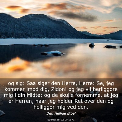 Picture 03 - Ezekiel 28:22 DA1871 - og sig: Saa siger den Herre, Herre: Se, jeg - Bible Verse Picture