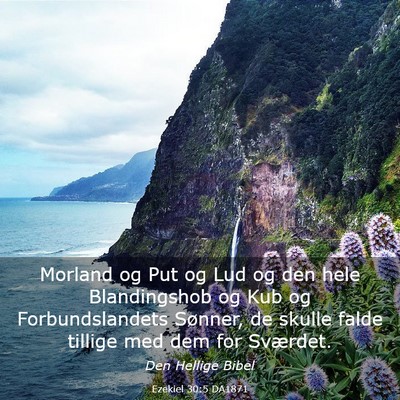 Picture 03 - Ezekiel 30:5 DA1871 - Morland og Put og Lud og den hele Blandingshob og - Bible Verse Picture