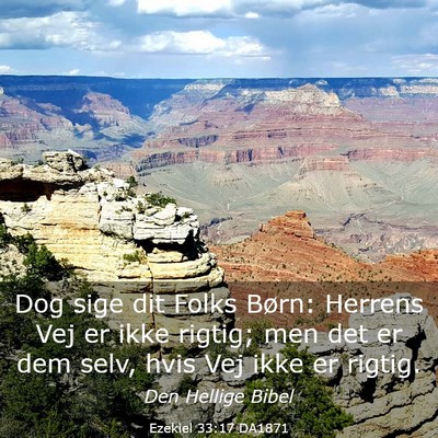 Picture 03 - Ezekiel 33:17 DA1871 - Dog sige dit Folks Børn: Herrens Vej er ikke - Bible Verse Picture