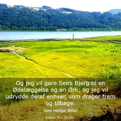 Picture 03 - Ezekiel 35:7 DA1871 - Og jeg vil gøre Seirs Bjerg til en Ødelæggelse - Bible Verse Picture