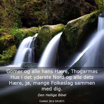 Picture 03 - Ezekiel 38:6 DA1871 - Gomer og alle hans Hære, Thogarmas Hus i det - Bible Verse Picture