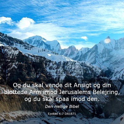 Picture 03 - Ezekiel 4:7 DA1871 - Og du skal vende dit Ansigt og din blottede Arm - Bible Verse Picture
